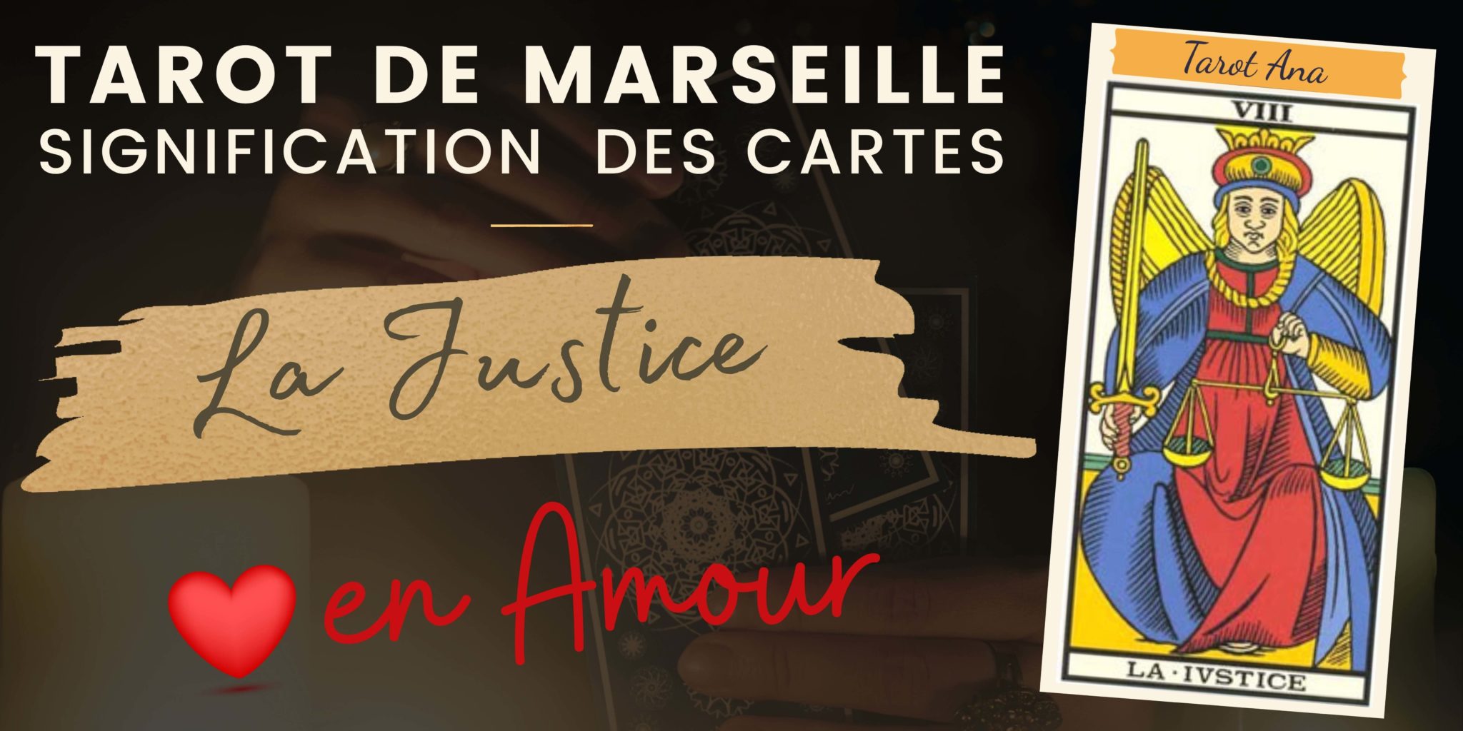 Carte de Tarot de la Justice Signification en Amour