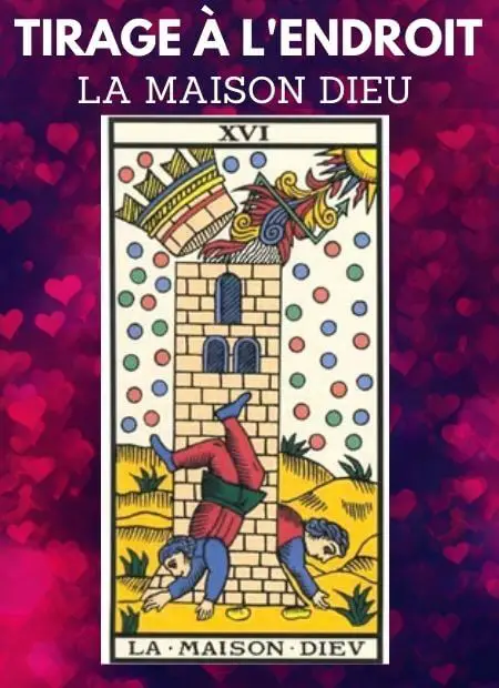 tarot gratuit carte la maison dieu tarot de marseille endroit