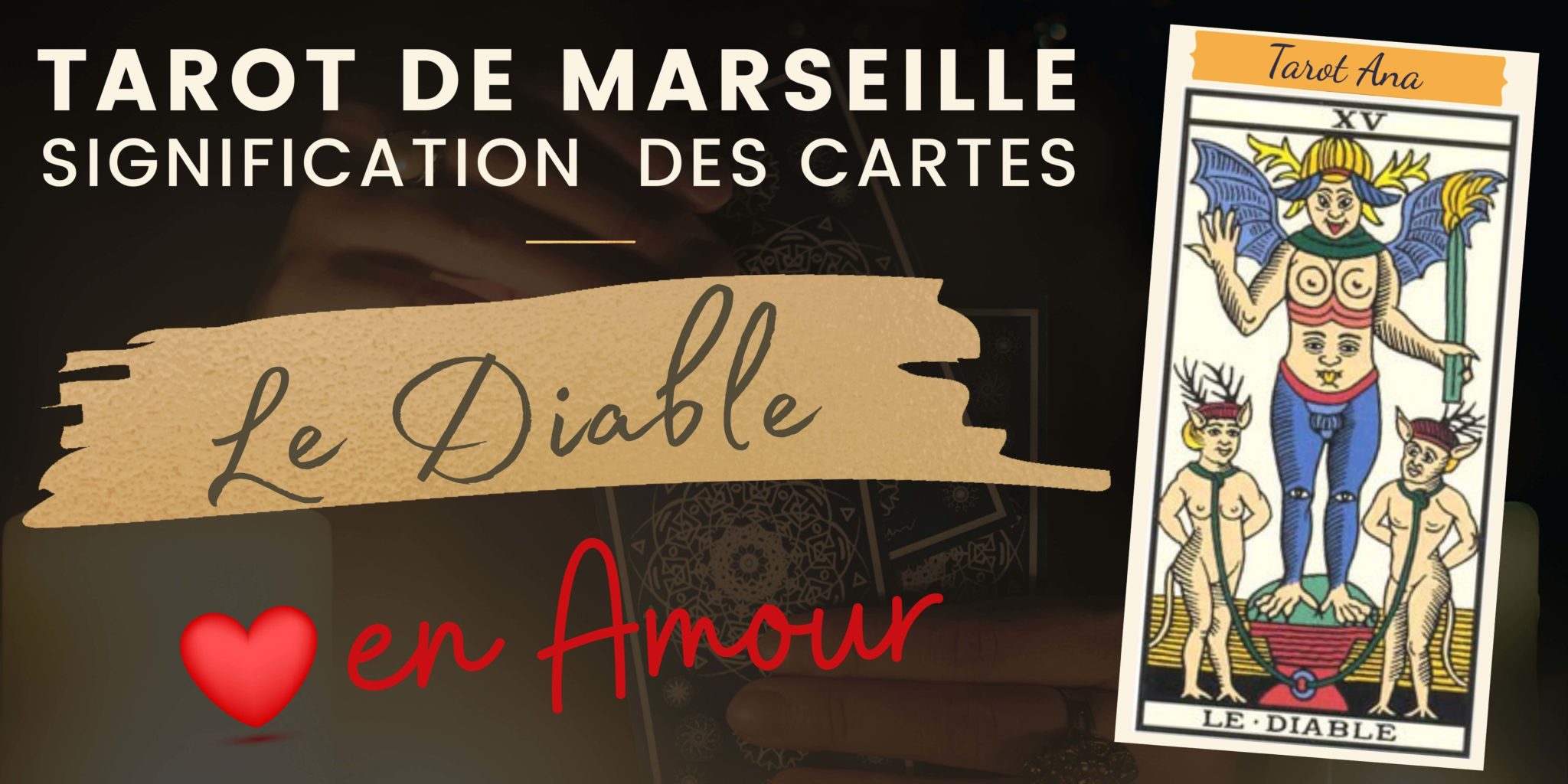 Carte de Tarot du Diable : Signification en Amour