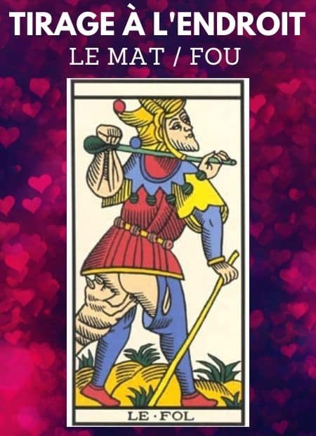 tirage tarot amour mat fou endroit