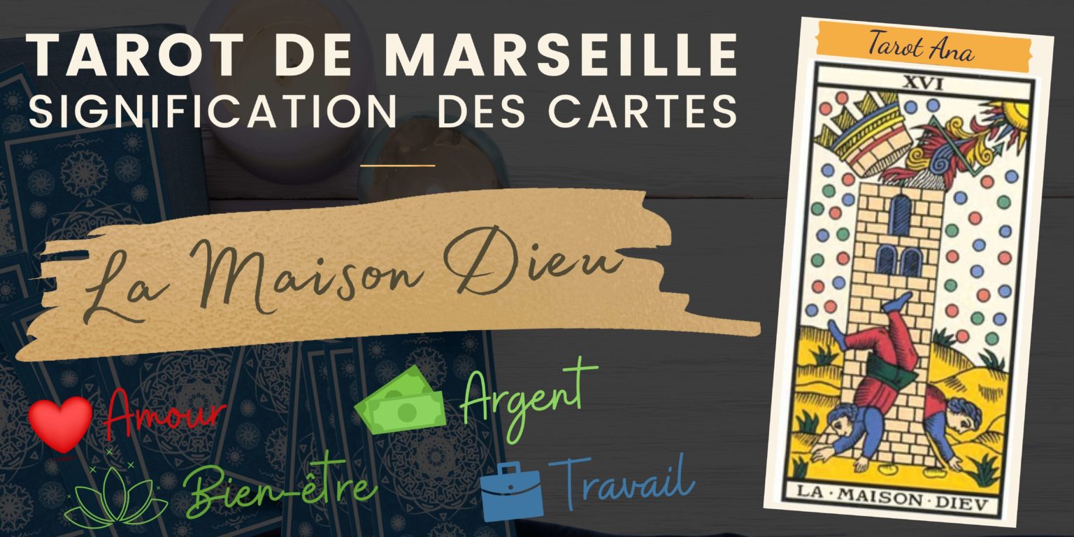 Tout savoir sur la Maison Dieu Tarot de Marseille