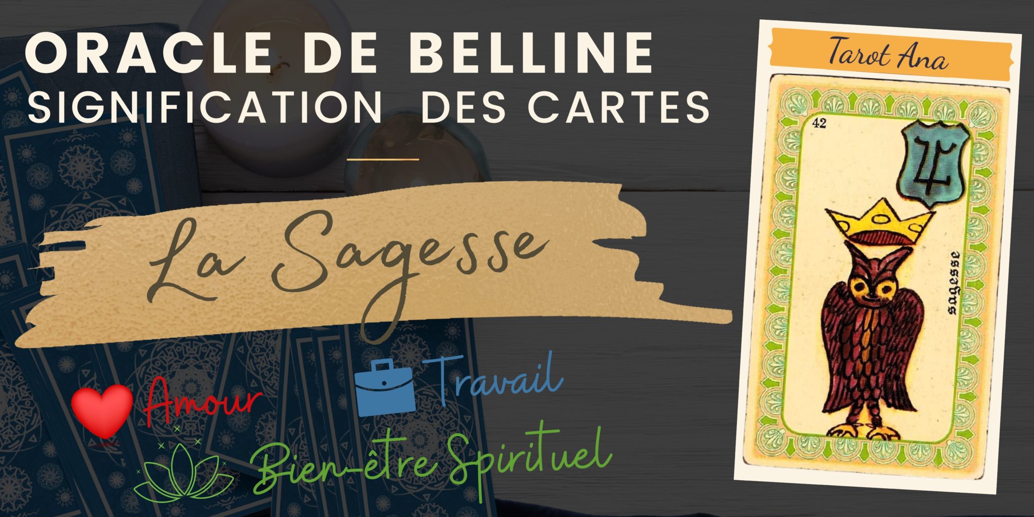 Signification de la carte Sagesse dans l'Oracle de Belline - Tarot Ana