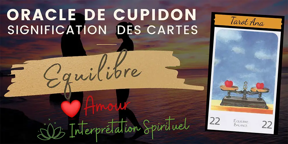 22 equilibre oracle amour