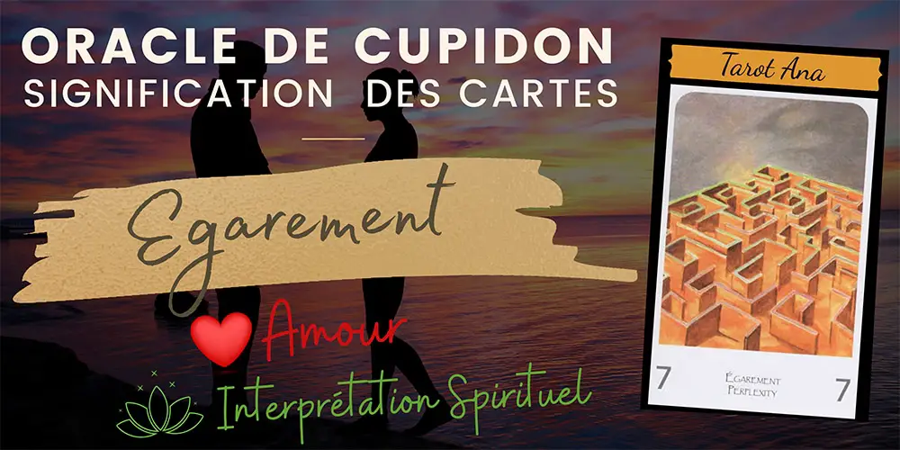 7 egarement oracle amour