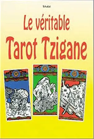 Tchalai Unger le véritable tarot tzigane