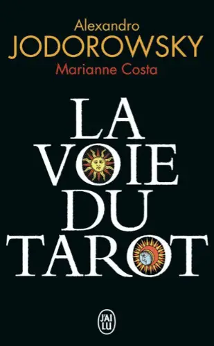 la voie du tarot Alejandro Jodorovski