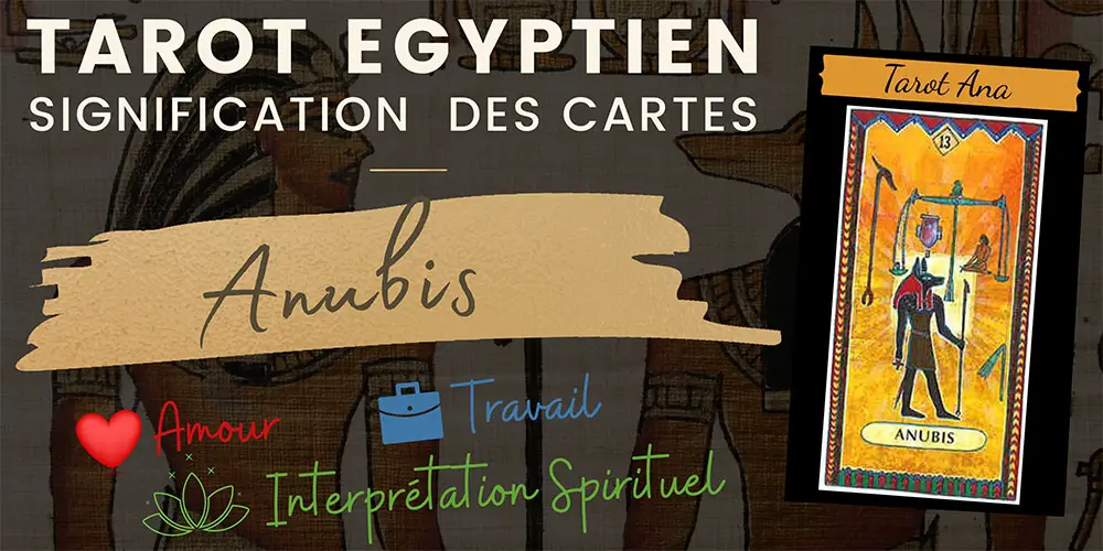 lame 13 du tarot egyptien anubis3