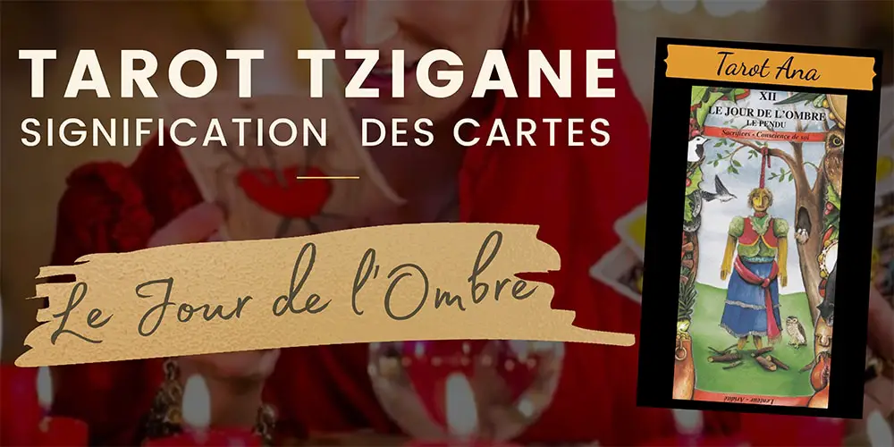 12 le jour de l ombre le pendu Tarot Tzigane