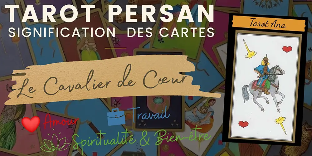 Le cavalier de coeur tarot persan