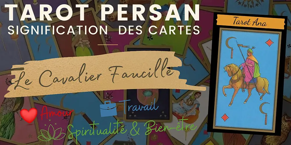 Le cavalier faucille tarot persan